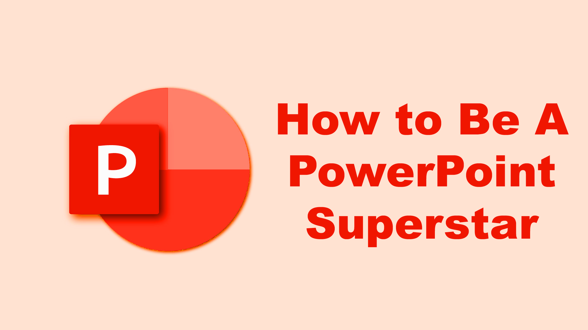 How to Build a PowerPoint Presentation